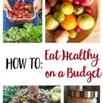 How To Eat Healthy Even When Your Budget’s Tight