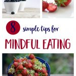 How to Eat Mindfully and Enjoy Your Food